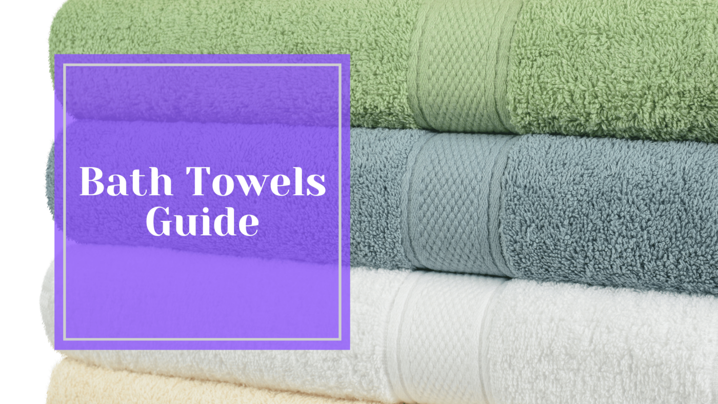 Bath Towels Guide